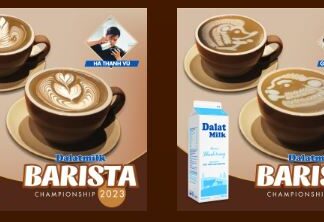 Dalatmilk Barista Championship 2023: Sân chơi đẳng cấp cho cộng đồng Barista